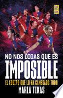 No nos digas que es imposible