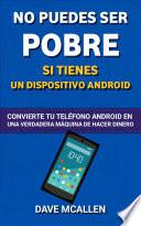 No puedes ser pobre si tienes un dispositivo Android