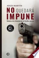 No quedará impune