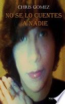 No Se Lo Cuentes a Nadie