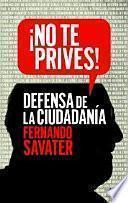 ¡No te prives!