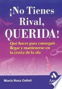 NO TIENES RIVAL QUERIDA