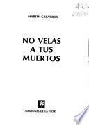 No velas a tus muertos