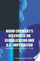 Noam Chomsky's Discourse on Globalization and U.S.': Imperialism