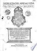 Nobleza del Andaluzia... Gonçalo Argote de Molina dedico i ofrecio esta historia