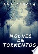 Noches De Tormentos