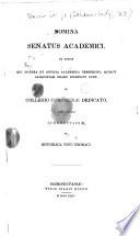 Nomina senatus academici, et eorum qui munera et officia academica gesserunt, quique aliquopiam gradu exornati sunt, in Colegio Concordiae dedicato, quod floret in republicia Novi Eboraci