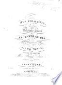 Non più mesta, cavatina from Rossini's opera La Cenerentola, with variations for the piano forte ... Op. 60