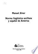 Norma lingüística sevillana y español de América
