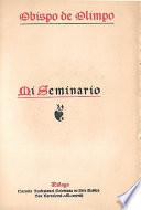 Normas sobre Régimen y Enseñanza para los Sres. Profesores del Seminario Conciliar de S. Sebastián y Santo Tomás de Aquino