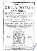 Norte De La Poesia Española. Illvstrado Del Sol De Doze Comedias (que forman Segunda parte) de Laureados Poetas Valencianos: y de doze escogidas Loas, y otras Rimas a varios sugetos. Sacado A Luz, Aiustado Con sus originales por Aurelio Mey ; Dirigido a Doña Blanca Ladron, y Cardona, hija Primogenita de Don Iayme Zeferino Ladron de Pallas Conde de Sinarcas ... señor de Payporta