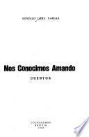 Nos conocimos amando