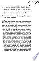 Nos D. Fr. Geronimo de San Felix, por la gracia de Dios y de la Santa Sede Apostólica, Obispo de Albarracin, del Consejo de S.M. A todos los fieles nuestros diocesanos, salud en nuestro Señor Jesucristo ...