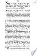 Nos Don Manuel Antonio de Palmero y Rallo ... Obispo de Gerona ... a las religiosas sujetas a nuestras jurisdiccion, sus directores y demas nuestros Diocesanos, a quienes toque lo que en esta nuestra Carta de Edicto se expondrá ...