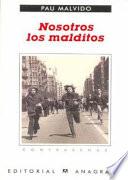 Nosotros los malditos