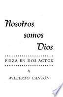Nosotros somos Dios