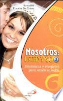 NOSOTROS: USTED Y YO 2