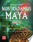 Nostradamus Maya 2012