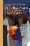 Nostradamus y la guerra Islam-Occidente