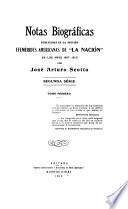 Notas biográficas publicadas en la sección Efemérides americanas de La Nación en los años 1907-1912