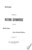 Notas para a historia catharinense