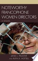 Noteworthy Francophone Women Directors