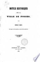 Notice historique sur la ville de Fosses