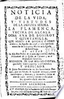 Noticia de la vida, y virtudes de ... la flamenca, vecina de Alcala ... Ana de Bosiroy y Quintanilla que murio en dicha ciudad ...