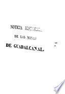 Noticia histórica documentada de las célebres minas de Guadalcanal