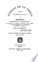 Noticias de la Grecia durante la campaña de 1825, ó, memorias històricas y biográficas de Ibrahim, su ejército, Khourchid, Séve, Marí, y otros generales de la espedicion de Egipto en Morea
