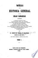 Noticias de la Historia general de las Islas de Canaria, etc