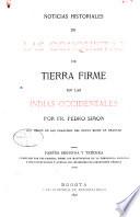 Noticias historiales de las conquistas de Tierra Firme en las Indias occidentales