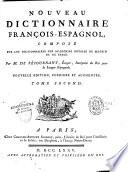 Nouveau dictionnaire espagnol, françois et latin, composé sur les dictionnaires des académies royales de Madrid et de Paris par M. de Séjournant,... Nouvelle édition, corrigée et augmentée