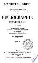 Nouveau manuel de bibliographie universelle par messieurs Ferdinand Denis, P. Pincon et de Martonne