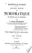 Nouveau manuel de numismatique dun moyen âge et moderne