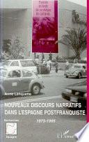 Nouveaux discours narratifs dans l'Espagne postfranquiste