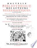 Nouvelle bibliotheque des auteurs ecclesiastiques