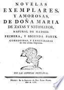 Novelas exemplares y amorosas de Doña Maria de Zayas y Sotomayor ...