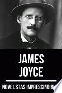 Novelistas Imprescindibles - James Joyce