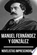 Novelistas Imprescindibles - Manuel Fernández y González