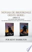 Novias de Brookdale Oeste Serie: Libros 1-2