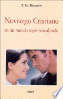Noviazgo Cristiano en un mundo super-sexualizado