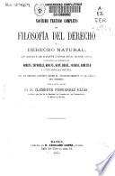 Novísimo Tratado completo de Filosofía del Derecho o Derecho Natural, etc