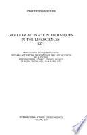 Nuclear Activation Techniques in the Life Sciences