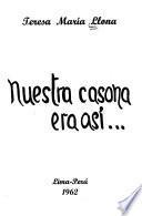 Nuestra casona era así