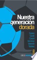 Nuestra generación dorada