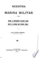 Nuestra marina militar desde la liberación de Chiloé (1826) hasta la guerra con España (1865)