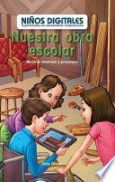 Nuestra obra escolar: Mostrar eventos y procesos (Our School Play: Showing Events and Processes)