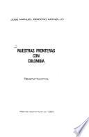 Nuestras fronteras con Colombia