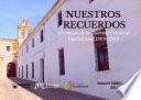 Nuestros Recuerdos: Hermanas de la Doctrina Cristina (Guadalcanal 1909-2009)